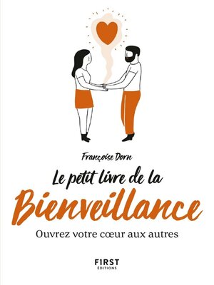 cover image of Le Petit Livre de la bienveillance--Ouvrez votre coeur aux autres